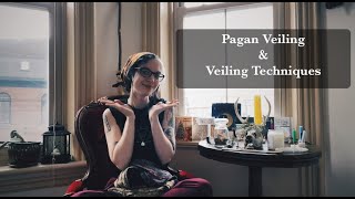Pagan Veiling and Veiling Techniques || The Year of the Witch Day 361 of 366 Beginner S Guide To Veiling