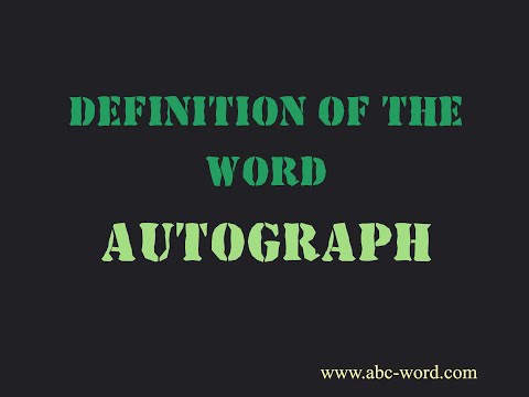 Definition of the word "Autograph"
