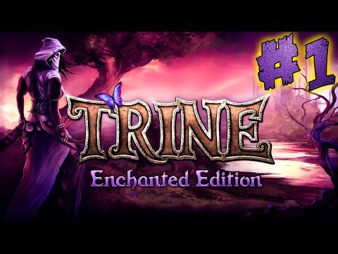 TRINE #1 - ПОЛНОЕ ПРОХОЖДЕНИЕ