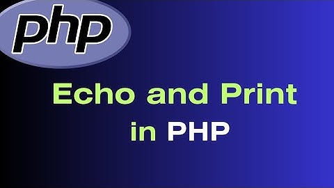Echo And Print In PHP In Hindi | Print And Echo In PHP In Hindi | Echo Vs Print In PHP In Hindi