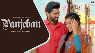 Panjeban Remix Shivjot Gurlez Akhtar Rahul Guria
