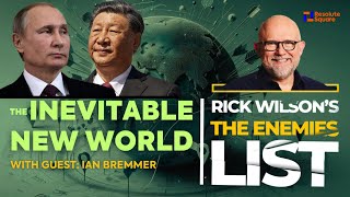 The Inevitable New World With Ian Bremmer | The Enemies List