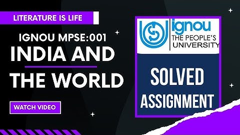 IGNOU MPSE 001:𝑰𝒏𝒅𝒊𝒂 𝒂𝒏𝒅 𝒕𝒉𝒆 𝒘𝒐𝒓𝒍𝒅 (भारत और विश्व) assignment 2021-2022
