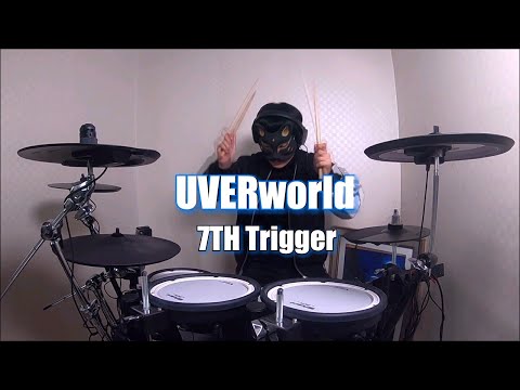 UVERworld - 7TH Trigger 【Drum cover】 叩いてみた