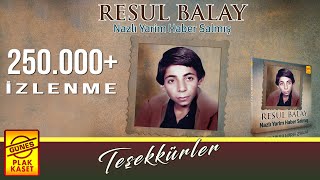 Resul Balay - Nazlı Yarim Haber Salmış