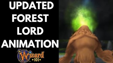Wizard101 Test Realm: Updated FOREST LORD Animation AGAIN
