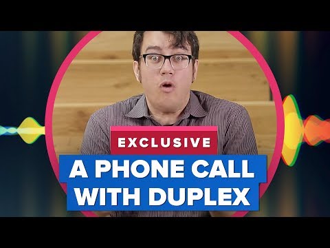 Google’s Duplex Assistant phone call blew my mind!