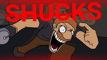SHUCKS RETOLD V3 ANIMATION 2K special i guess WHAT
