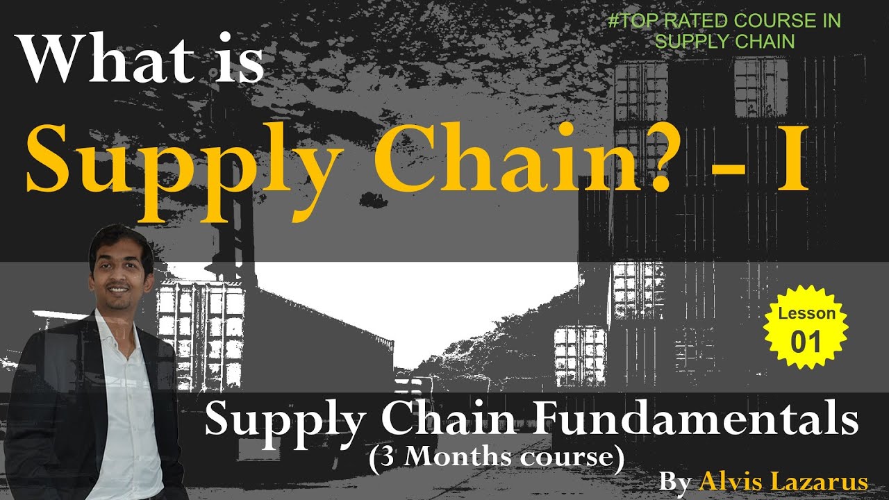 ซัพพลาย เชน คือ  2022 Update  Supply Chain Basics Course - Supply Chain is the Future! What is Supply Chain? - Part I