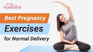 7 Best Exercises to Do During Pregnancy for a Normal Delivery
