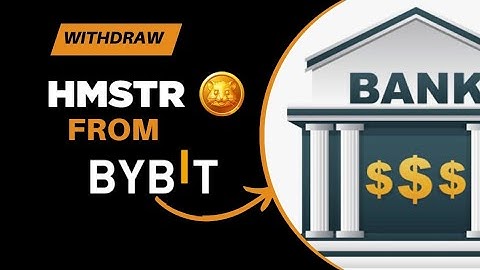 Withdraw Hamster Kombat from Bybit to Your Bank Account!"