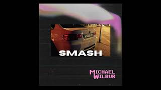 Michael Wilbur - SMASH (Speed up, Boguś z M3 Theme) 1 hour