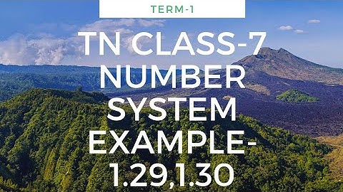 TN CLASS 7/NUMBERS/EXAMPLE 1.29,1.30/