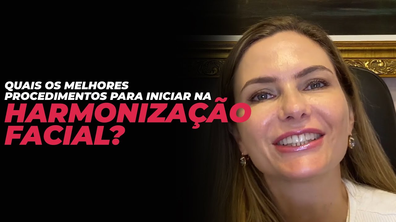 Quais os MELHORES Procedimentos pra iniciar na HARMONIZAÇÃO FACIAL?