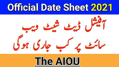 AIOU Official Date Sheet Spring 2021 Update || AIOU 2021 Update || Exam News || The AIOU