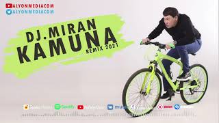 Dj.Miran - Kamuna (Remix 2021) | Дж.Миран - Камуна (Ремикс 2021)