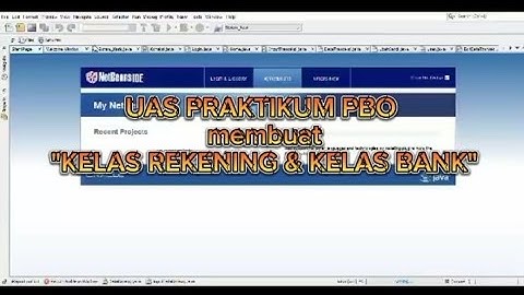 UAS PRAKTIKUM PEMROGRAMAN BERORIENTASI OBJEK membuat "KELAS REKENING DAN KELAS BANK"