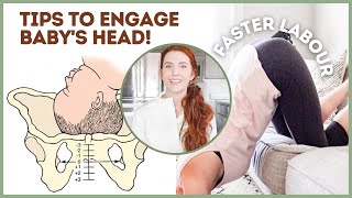 Tips to ENGAGE BABYS HEAD! how to have a fast labour and delivery!