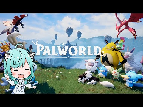 【Palworld】ポケモンゲットだぜ！！【Vtuber】