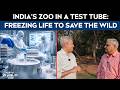 India’s Zoo In A Test Tube: Freezing Life To Save The Wild