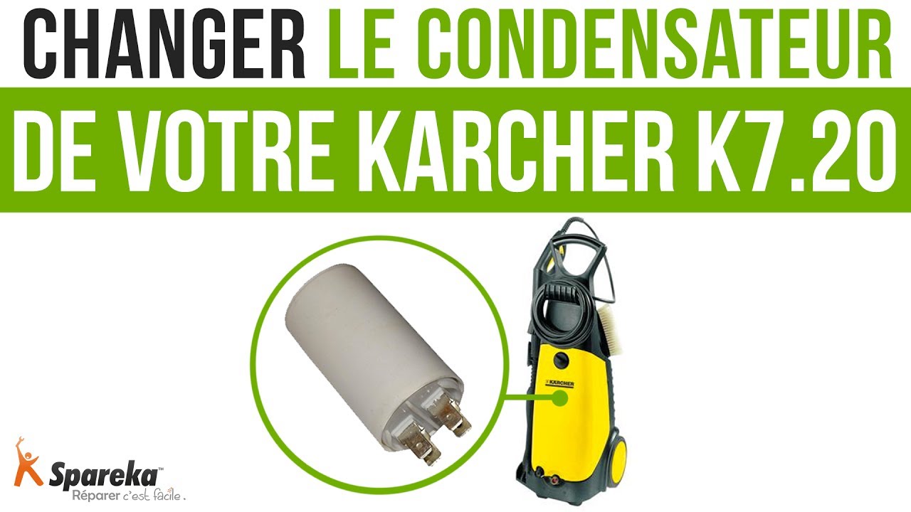 Comment changer le condensateur de votre Karcher K7.20 ? - YouTube