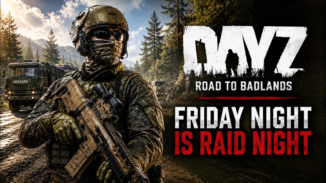 FRIDAY NIGHT IS RAID NIGHT | DAYZ