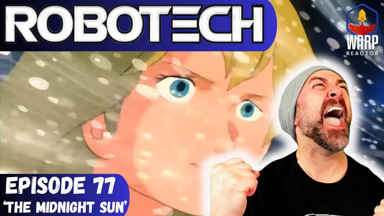 Robotech: New Generation Ep 77 'THE Midnight Sun' - One of the Best of the Series REACTION & REVIEW!