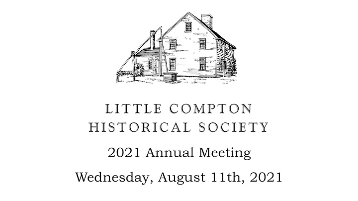 2021 Little Compton Historical Society Annual Meet...