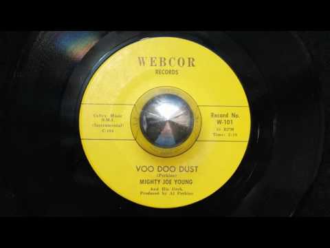 Mighty Joe Young / Voo Doo Dust