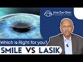 SMILE vs LASIK: Which is right for you? Major Differences Explained by Dr Arulmozhi Varman