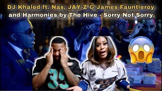 DJ Khalid ft.Nas,JAY-Z & James Fauntleroy and Harmonies by The Hive -SORRY NOT SORRY(REACTION VIDEO)