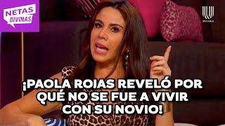 Paola Rojas reveló los límites que le puso a su novio para iniciar su relación | Netas Divinas