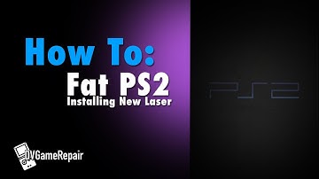 How To: Replacing Fat PS2 Laser