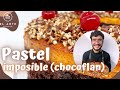 Chocoflan sin secretos y tips para que deje ser imposible | Pastel imposible - El arte de hacer arte