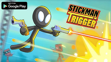 Stickman Trigger Android Gameplay