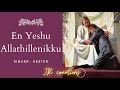 En Yeshu Allathillenikku Orasryam Bhoovil | Kester | Christian Devotional Song