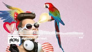Maliboux - Your Heart