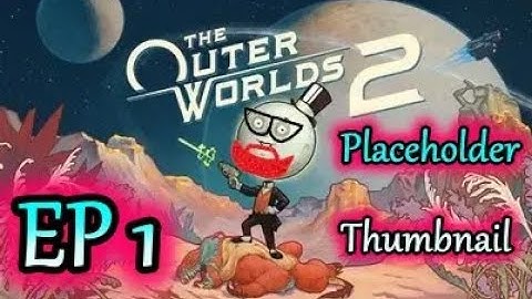 Making a Gambler - The Outer Worlds 2 - EP 1