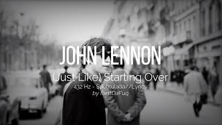 John Lennon - (Just Like) Starting Over // Subtitulada - Lyrics (432 Hz Version) chords