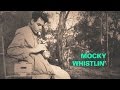 Mocky  whistlin official music