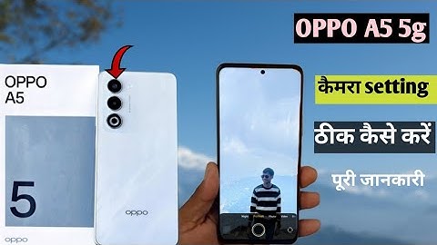Oppo a5 5g ki camera setting thik kaise kare|| oppo A5 camera settings 