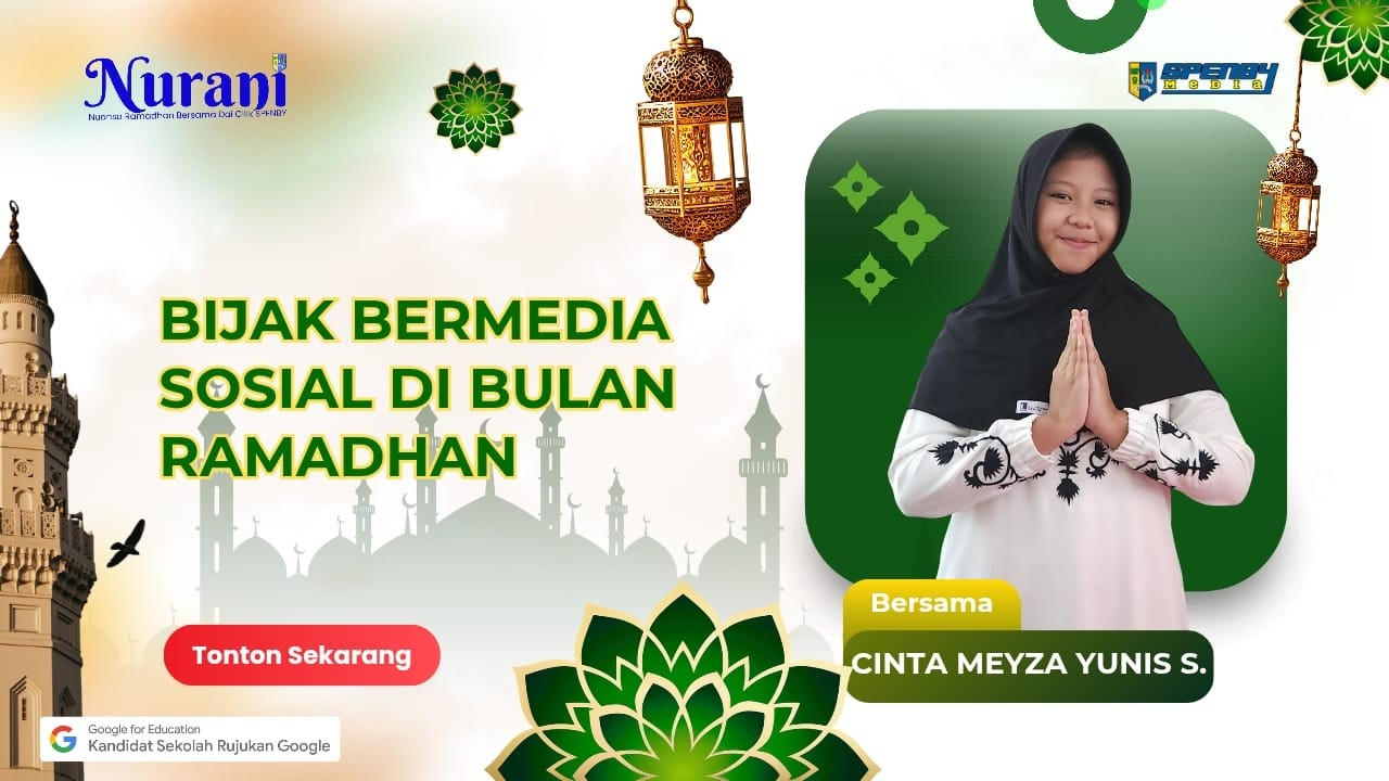 ✨ NURANI Spesial Ramadhan | CINTA MEYZA YUNIS S - BIJAK BERMEDIA SOSIAL DI BULAN RAMADHAN