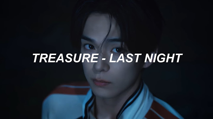 [with MV] TREASURE (트레저) - 'LAST NIGHT' Easy Lyrics