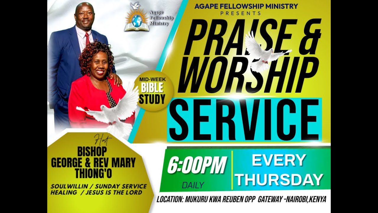Thursday Praise THURSDAY PRAISE AND WORSHIP SERVICE WITH BISHOP GEORGE THIONG'O ...