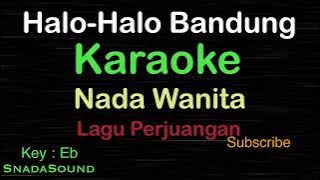 HALO-HALO Bandung-Lagu Perjuangan-Nasional|KARAOKE NADA WANITA​⁠ -Female-Cewek-Perempuan@ucokku