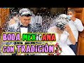 BODA TRADICIONAL MEXICANA ELLA nacida en ESTADOS UNIDOS ENCONTRÓ el AMOR en el PUEBLO Pt 1