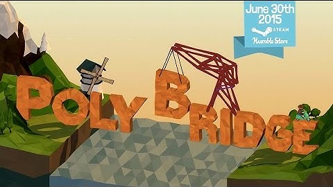 Poly Bridge - Date Announcement Trailer