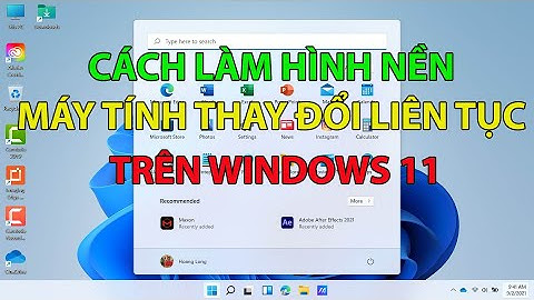 Cách đổi hình nền laptop Win 11