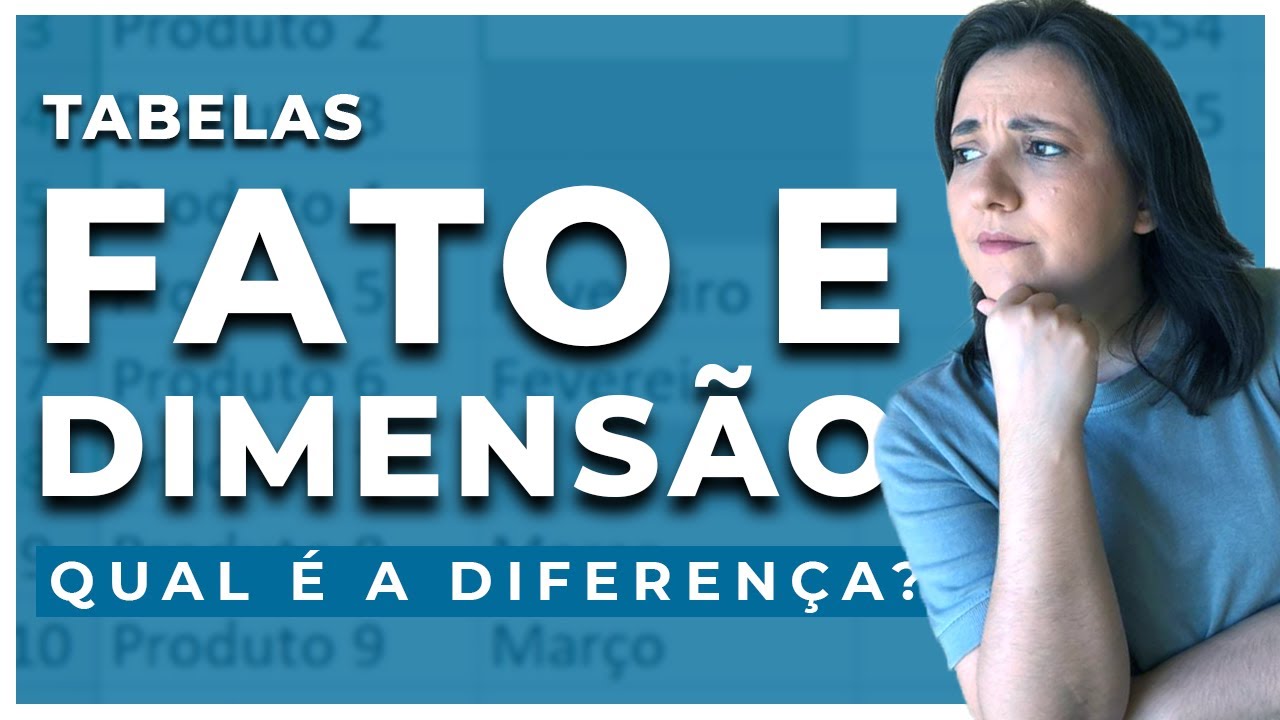 Qual a DIFERENÇA entre tabela FATO e tabela DIMENSÃO no power BI? - YouTube