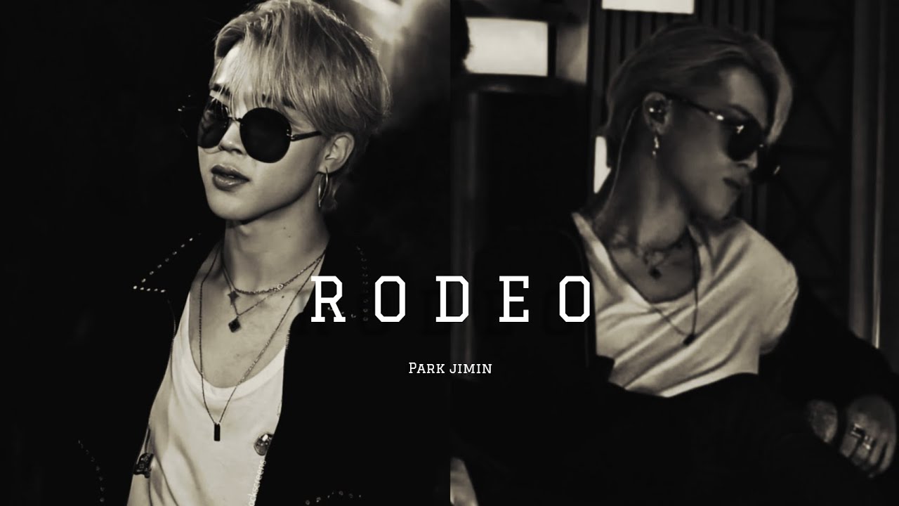 jimin fmv • rodeo